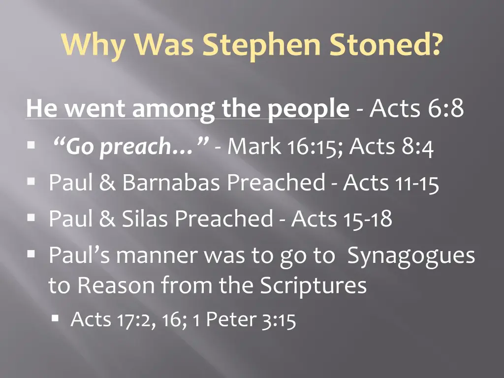 why was stephen stoned 1