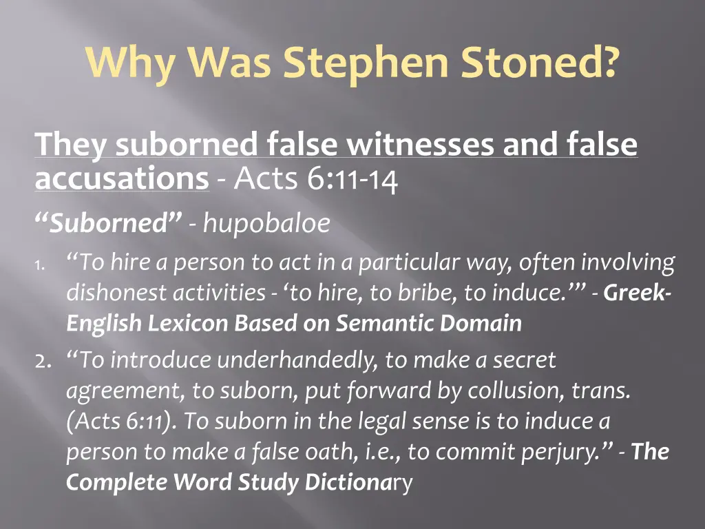 why was stephen stoned 4