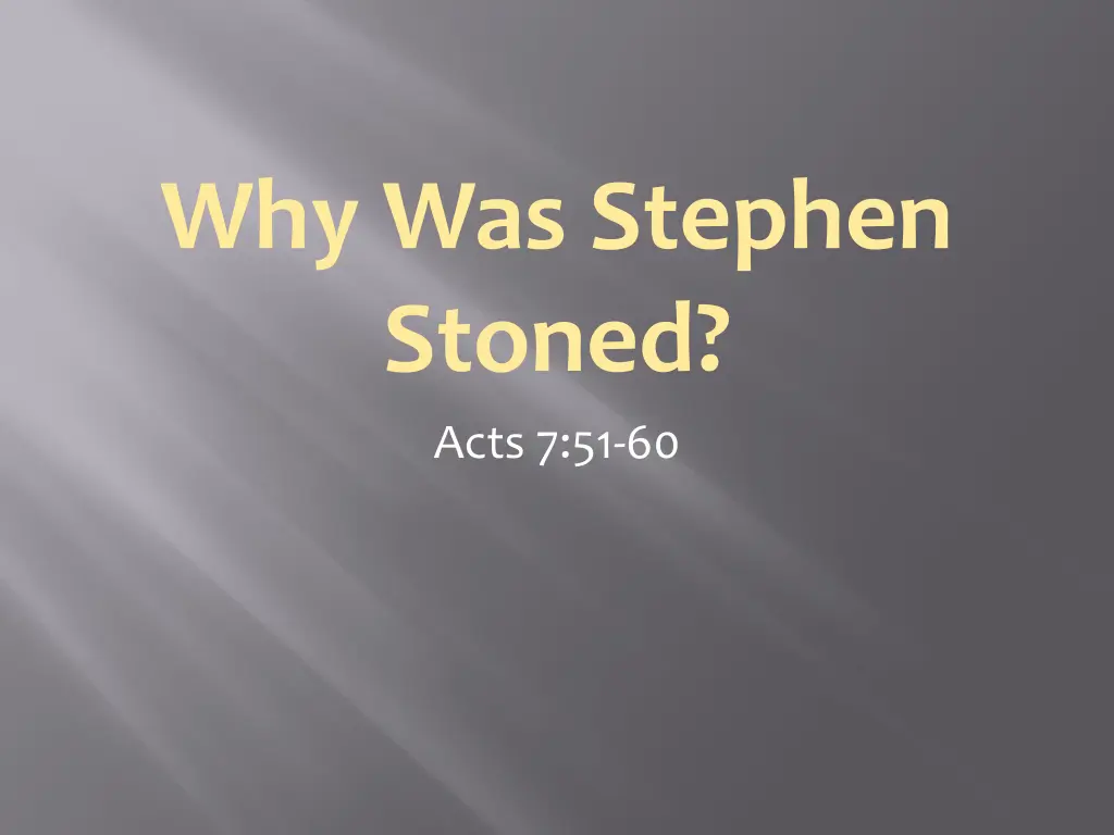 why was stephen stoned