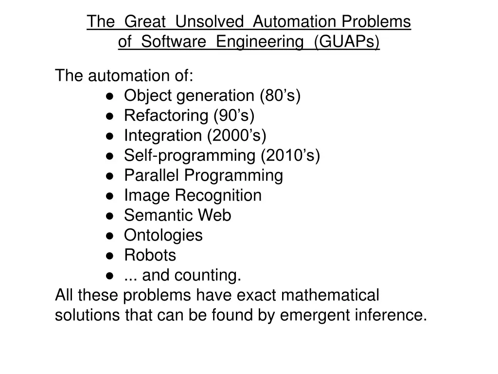 the great unsolved automation problems
