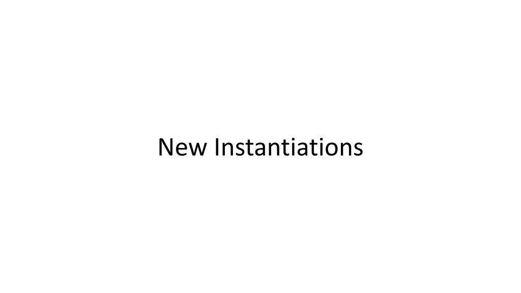 new instantiations