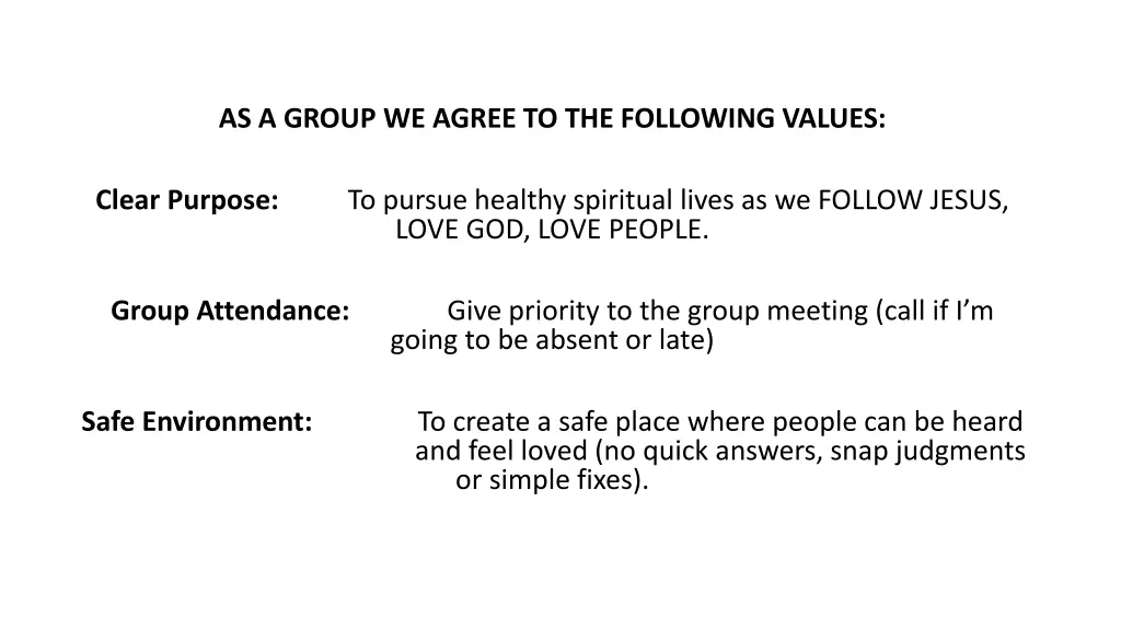 as a group we agree to the following values