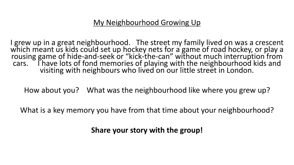 my neighbourhood growing up