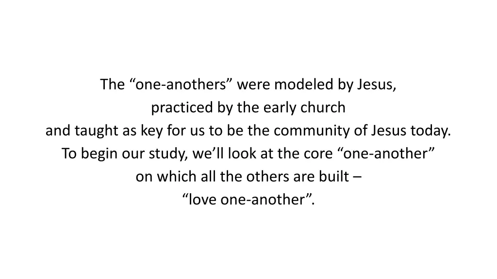 the one anothers were modeled by jesus practiced