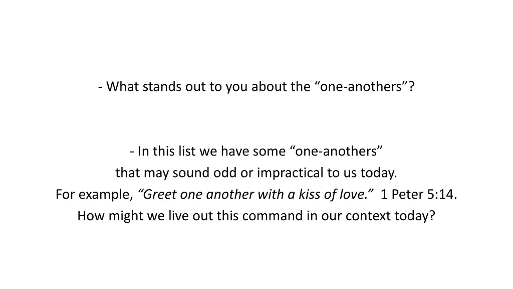 what stands out to you about the one anothers