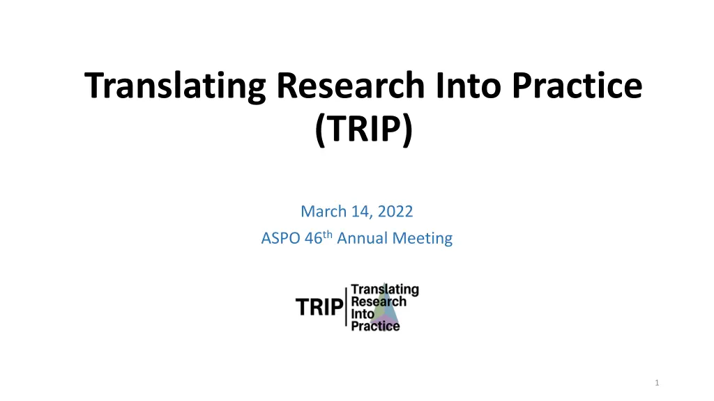 translating research into practice trip