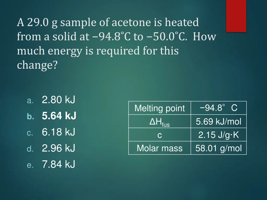 a 29 0 g sample of acetone is heated from a solid 1