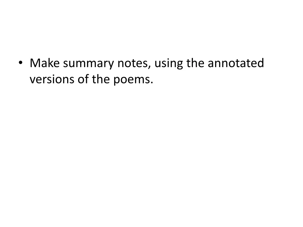 make summary notes using the annotated versions
