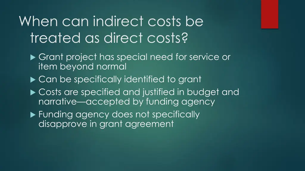 when can indirect costs be treated as direct costs