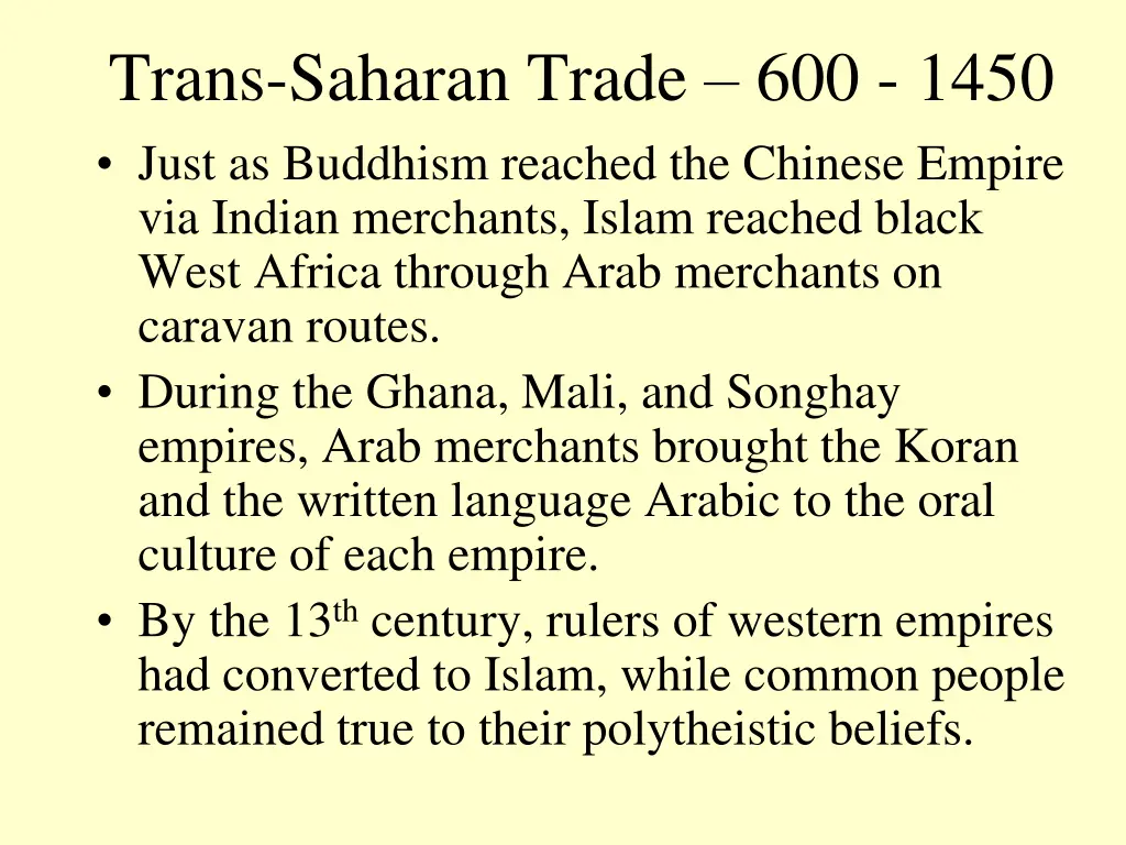 trans saharan trade 600 1450 just as buddhism