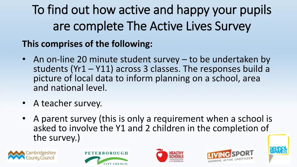 to find out how active and happy your pupils