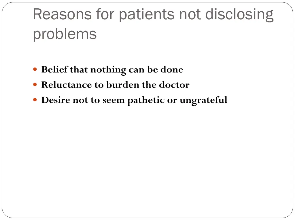 reasons for patients not disclosing problems