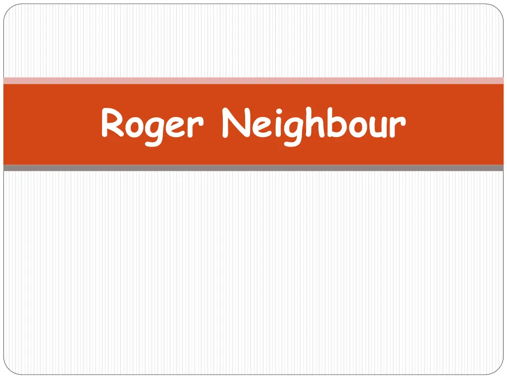 roger neighbour