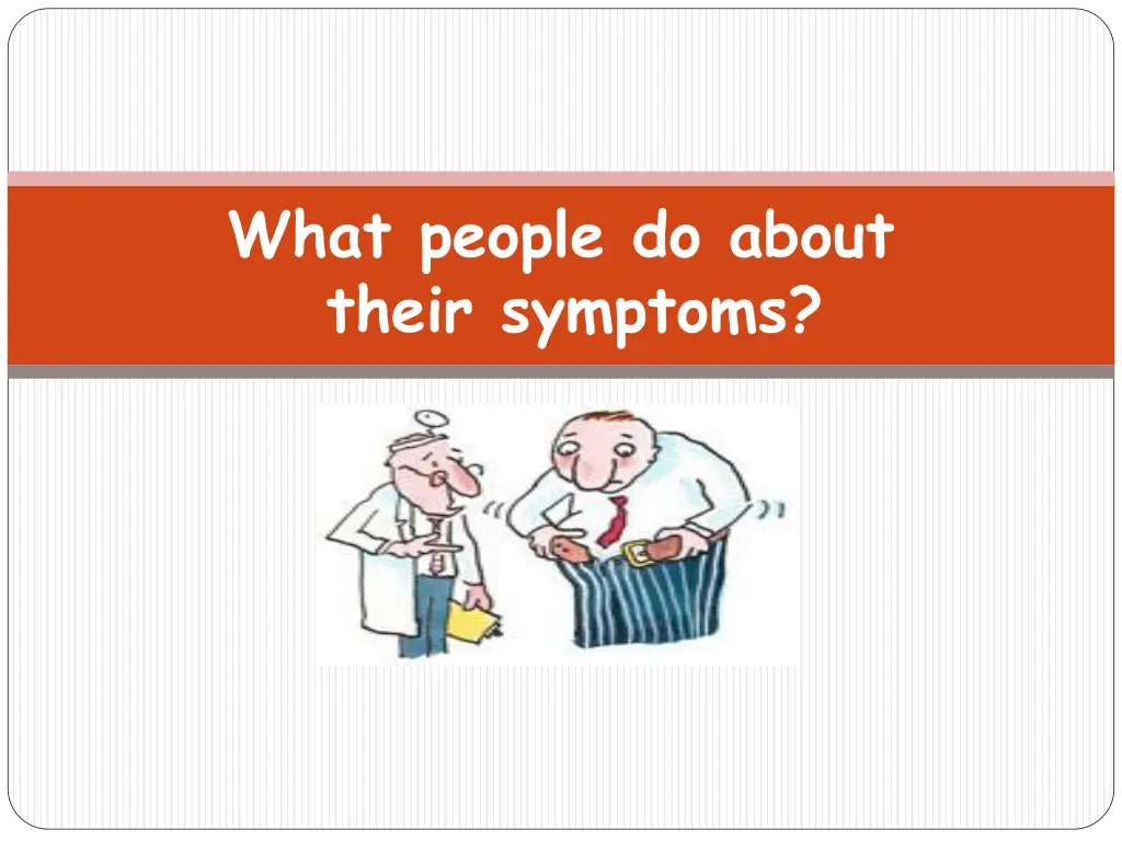 what people do about their symptoms