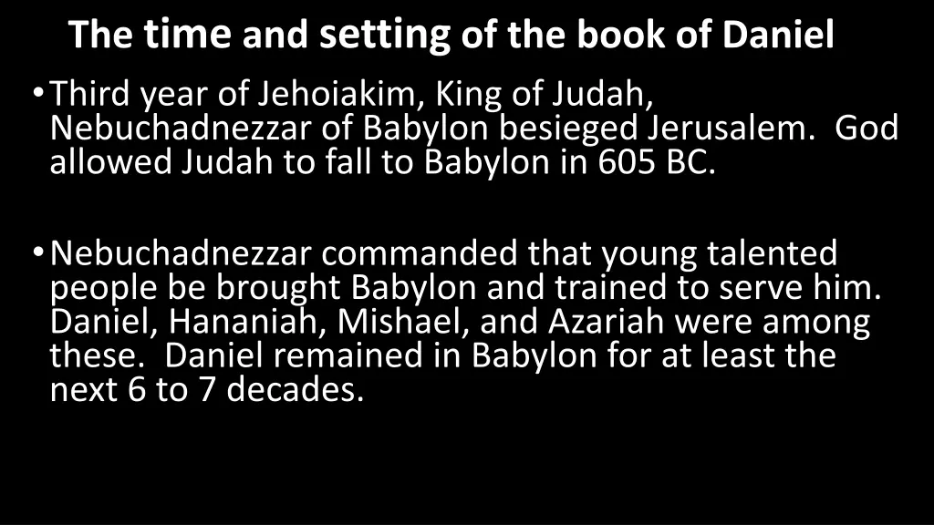 the time and setting of the book of daniel third
