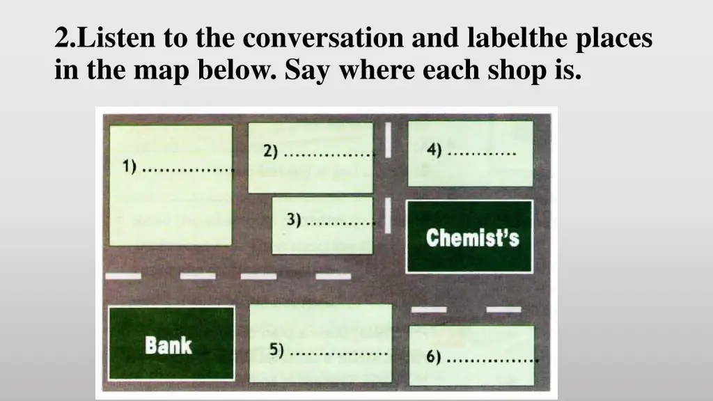 2 listen to the conversation and labelthe places