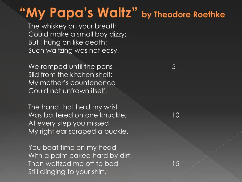 my papa s waltz by theodore roethke the whiskey