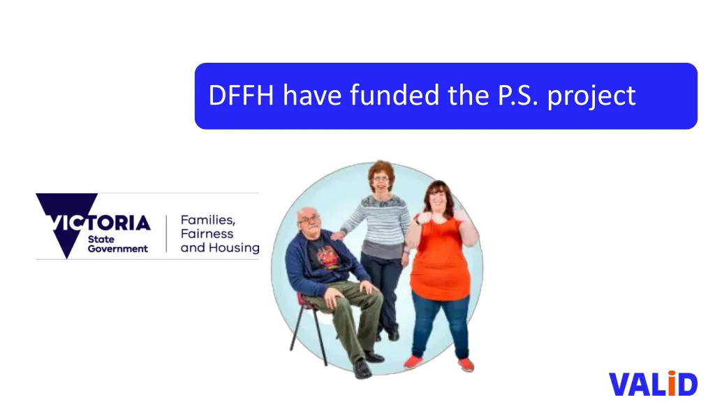 dffh have funded the p s project