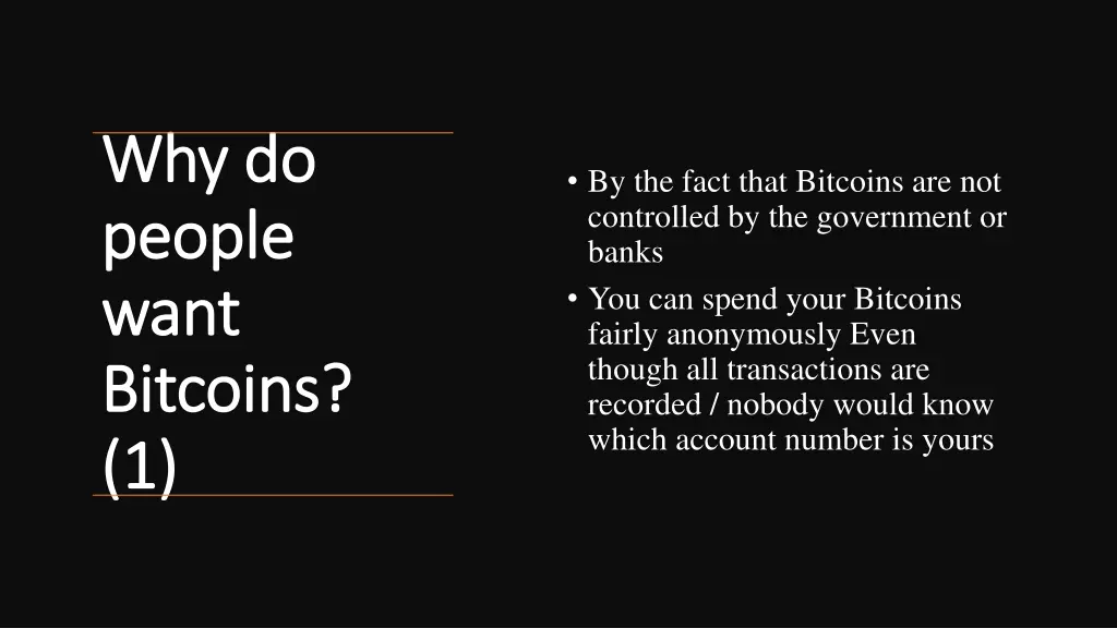 why do why do people people want want bitcoins