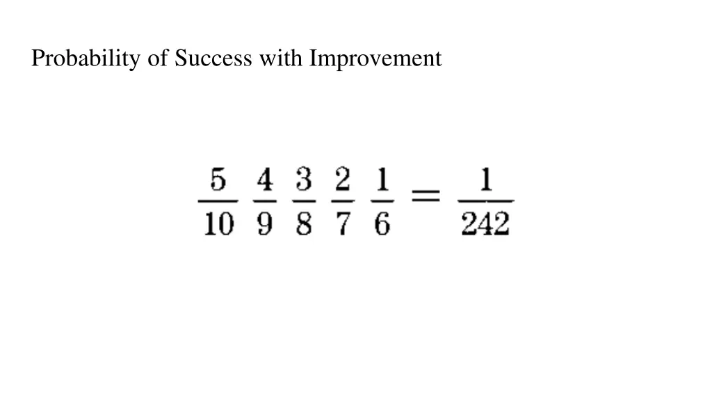probability of success with improvement
