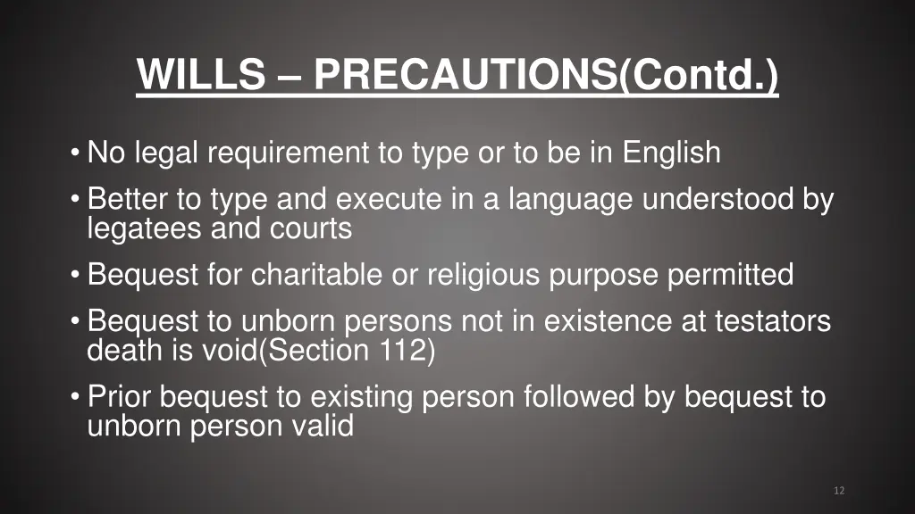 wills precautions contd