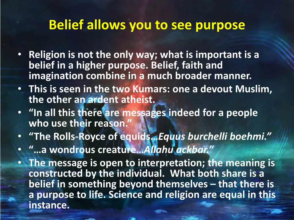 belief allows you to see purpose
