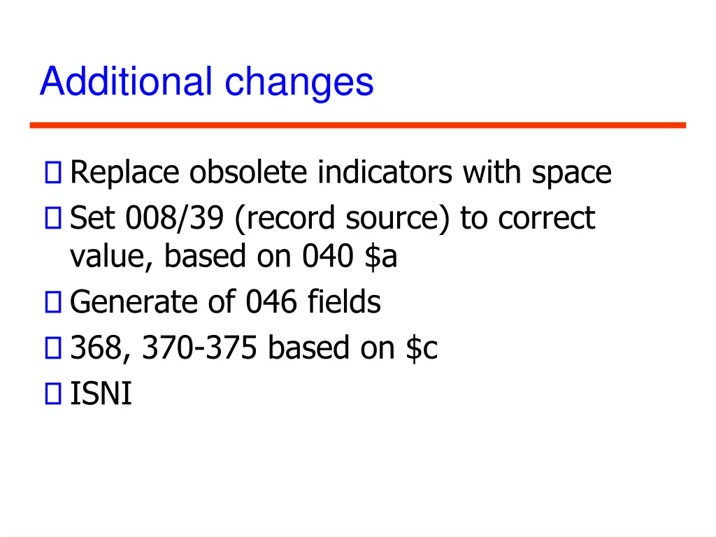 additional changes