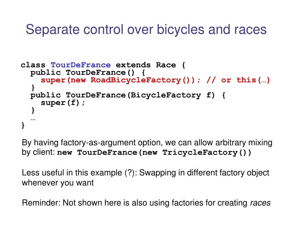 separate control over bicycles and races