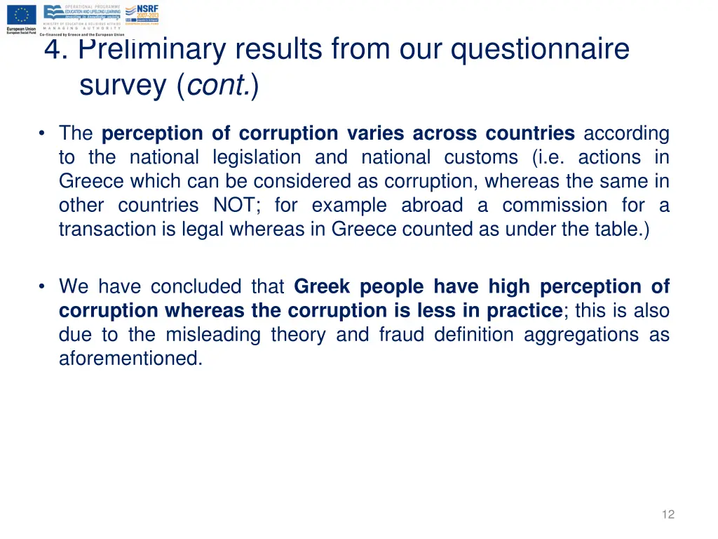 4 preliminary results from our questionnaire 2