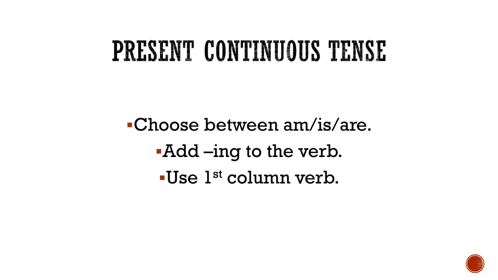 present continuous tense