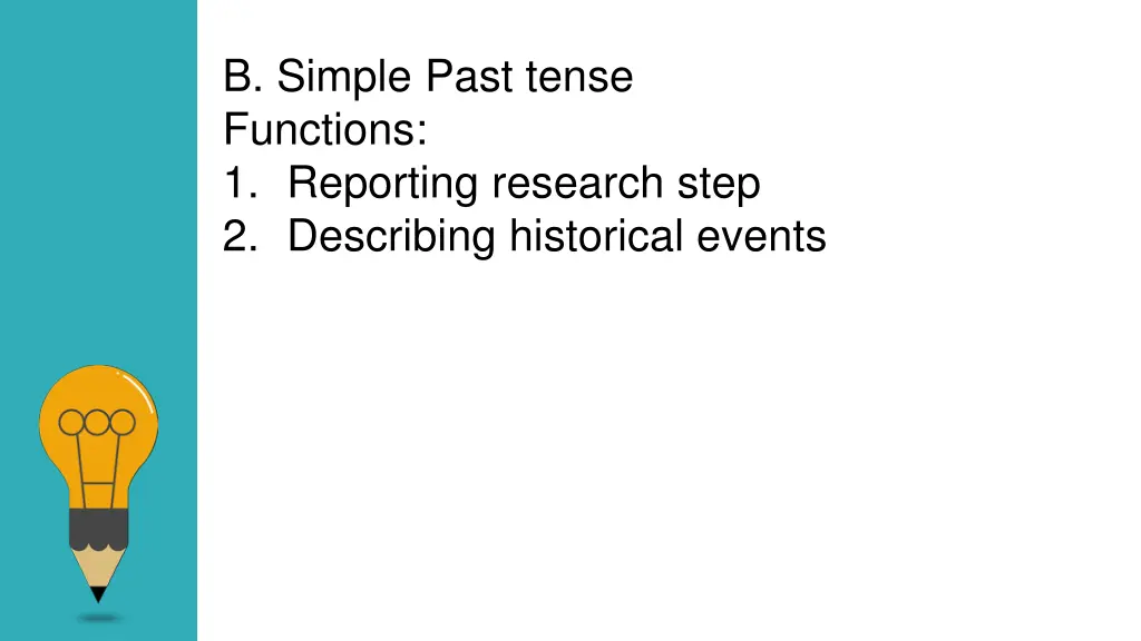 b simple past tense functions 1 reporting