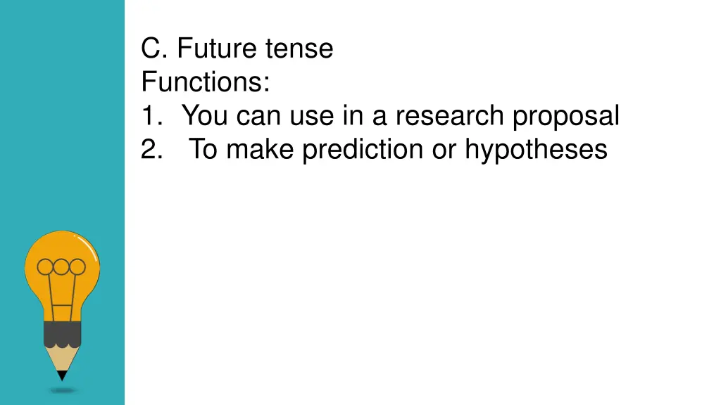 c future tense functions