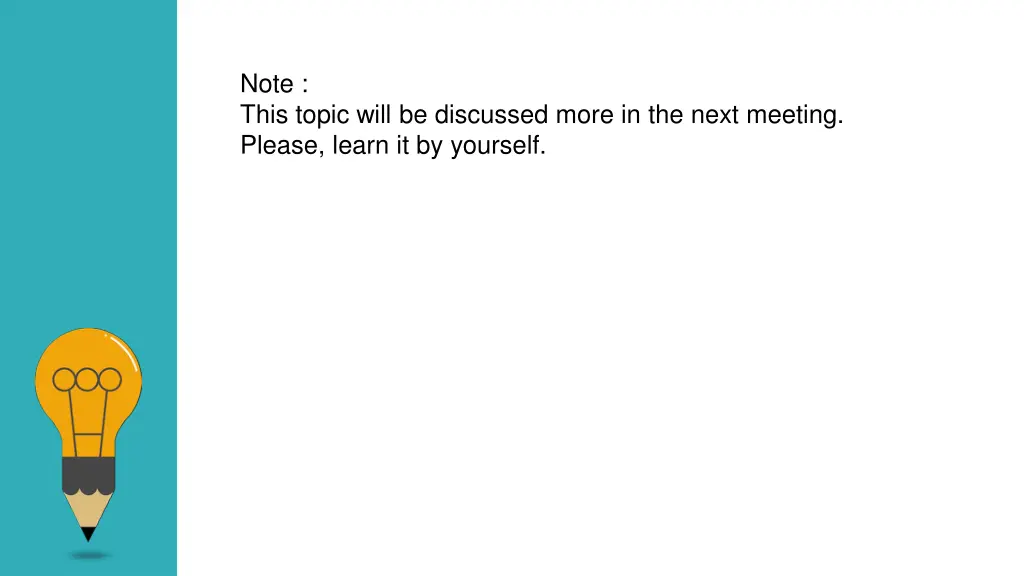 note this topic will be discussed more