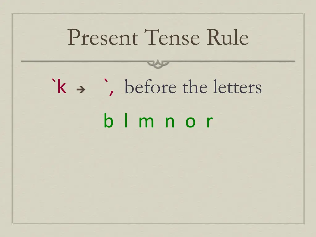 present tense rule
