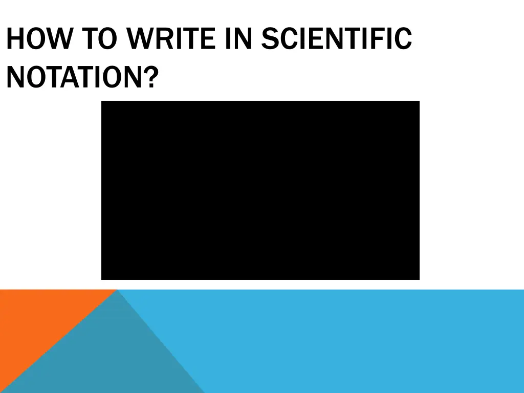 how to write in scientific notation