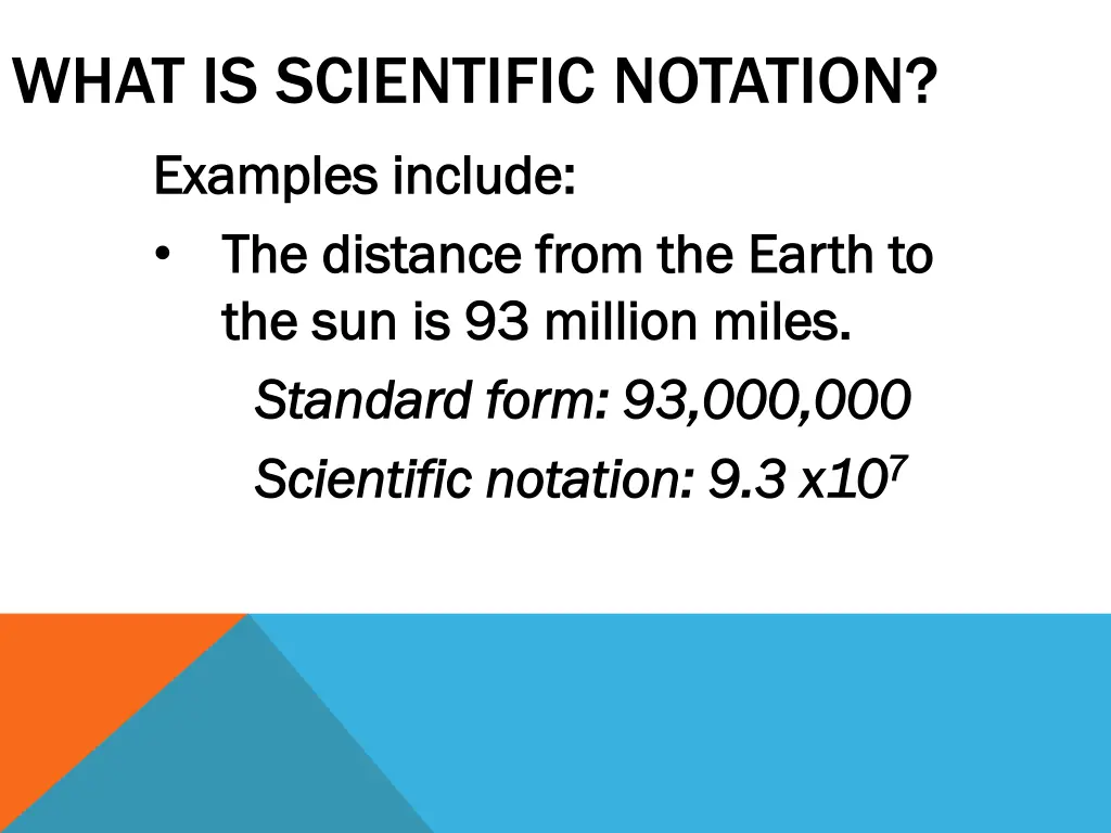 what is scientific notation examples include 1