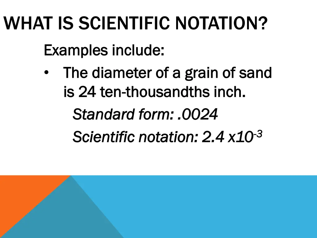 what is scientific notation examples include 2