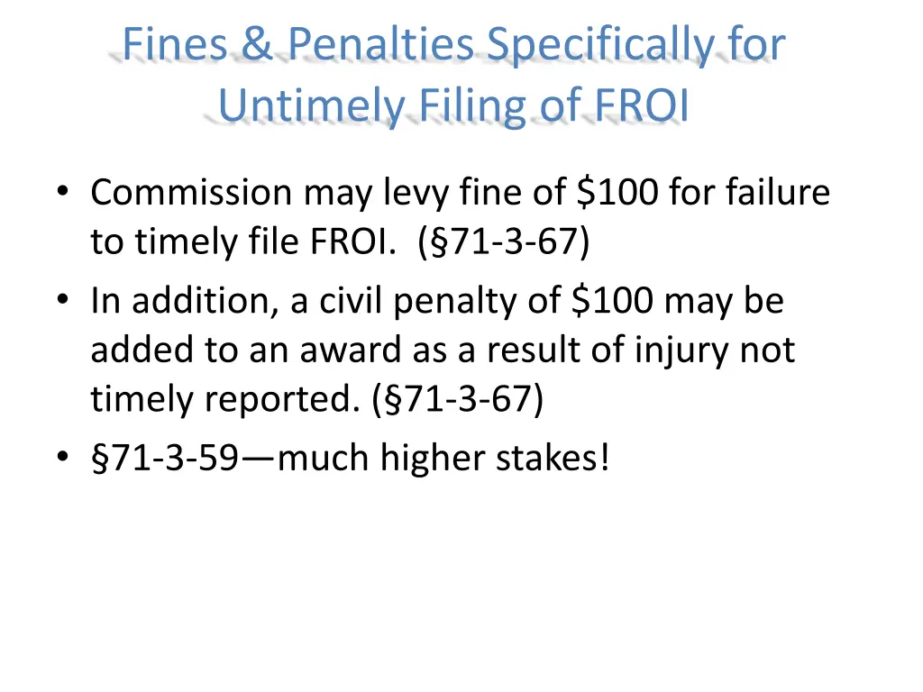 fines penalties specifically for untimely filing