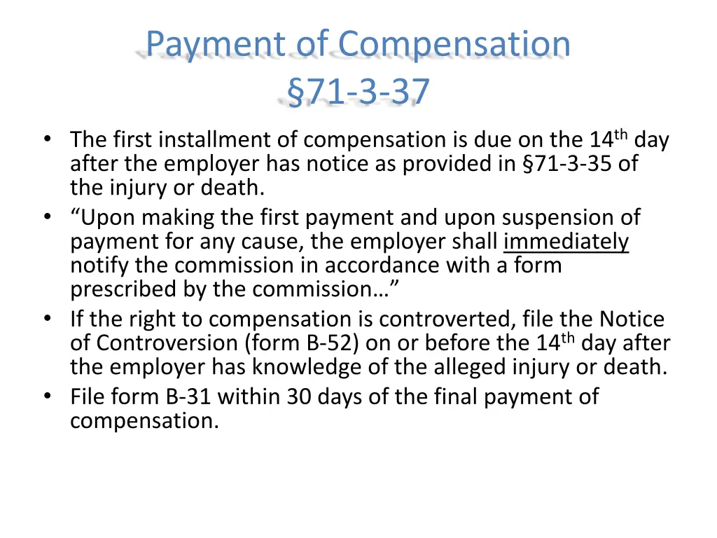 payment of compensation 71 3 37 the first
