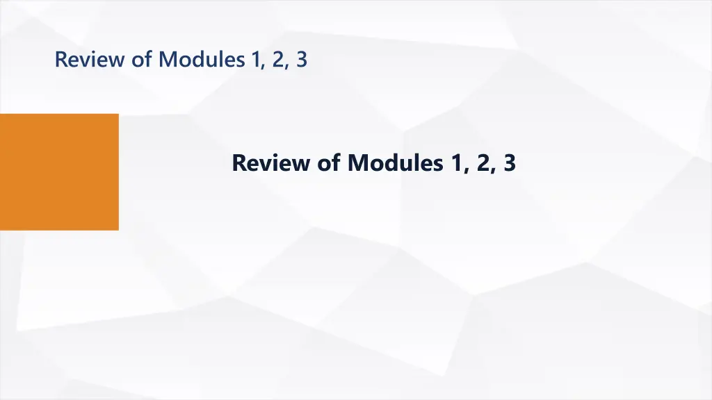 review of modules 1 2 3