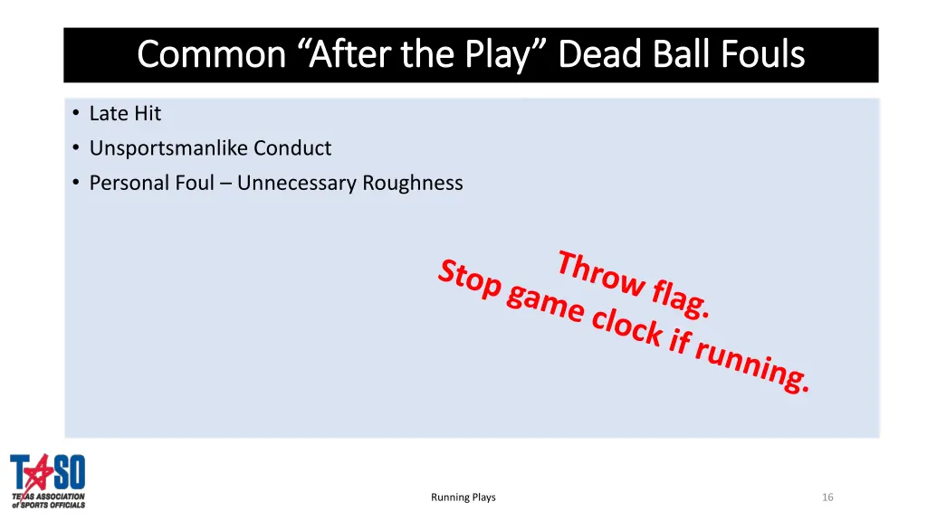 common after the play dead ball fouls common