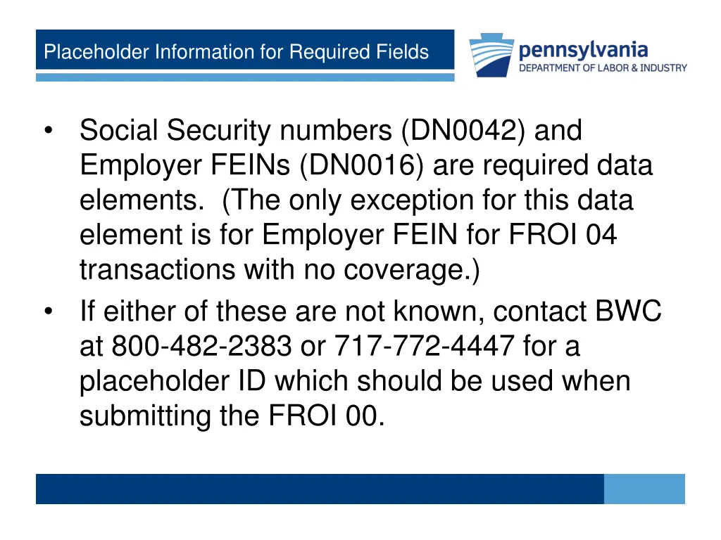 placeholder information for required fields