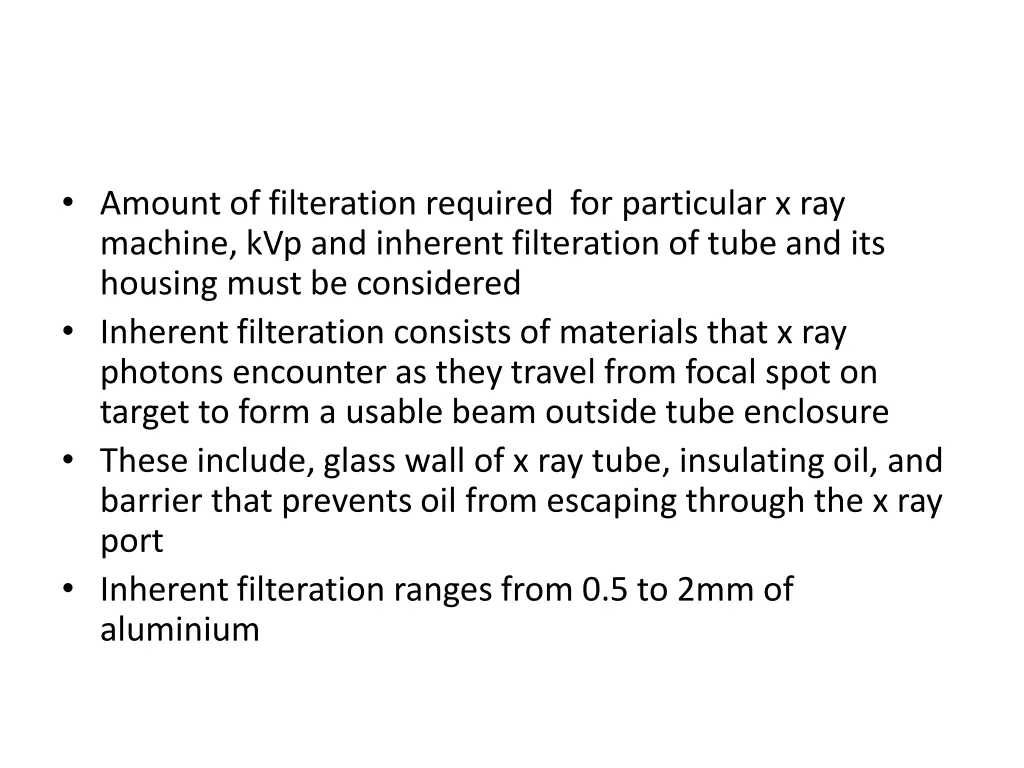 amount of filteration required for particular