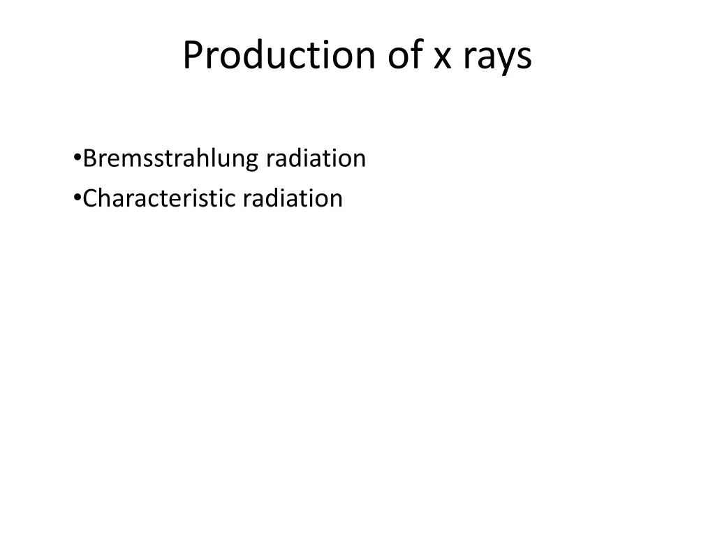 production of x rays
