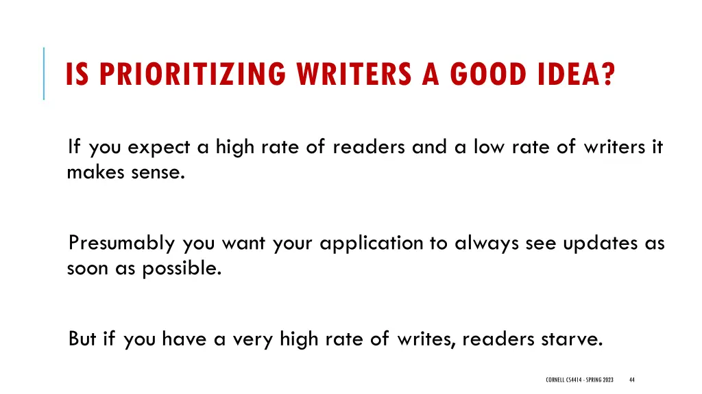 is prioritizing writers a good idea