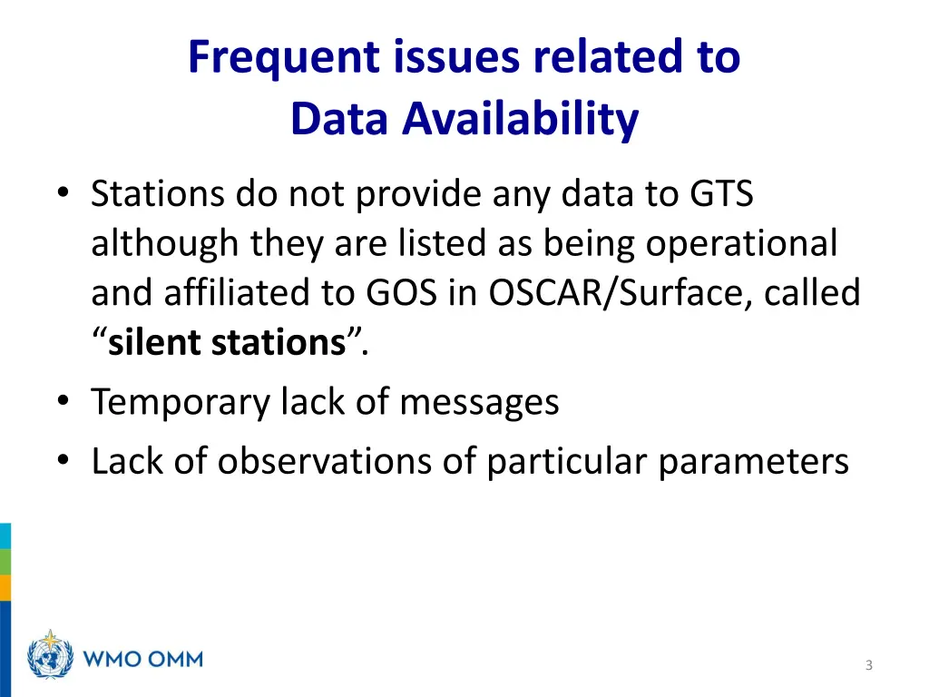 frequent issues related to data availability