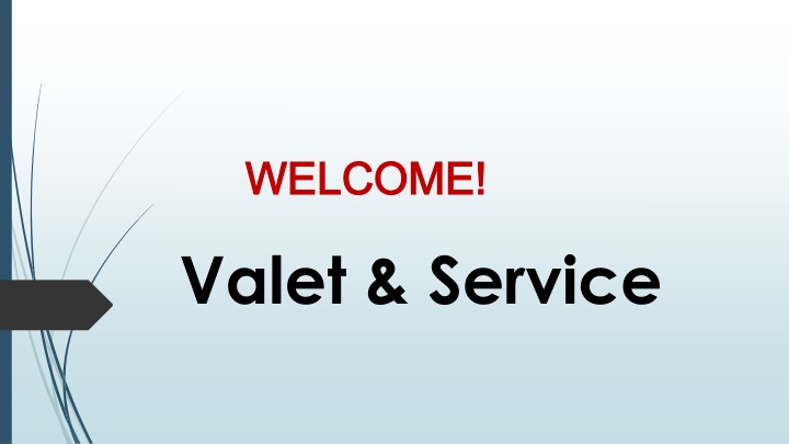 welcome welcome valet service