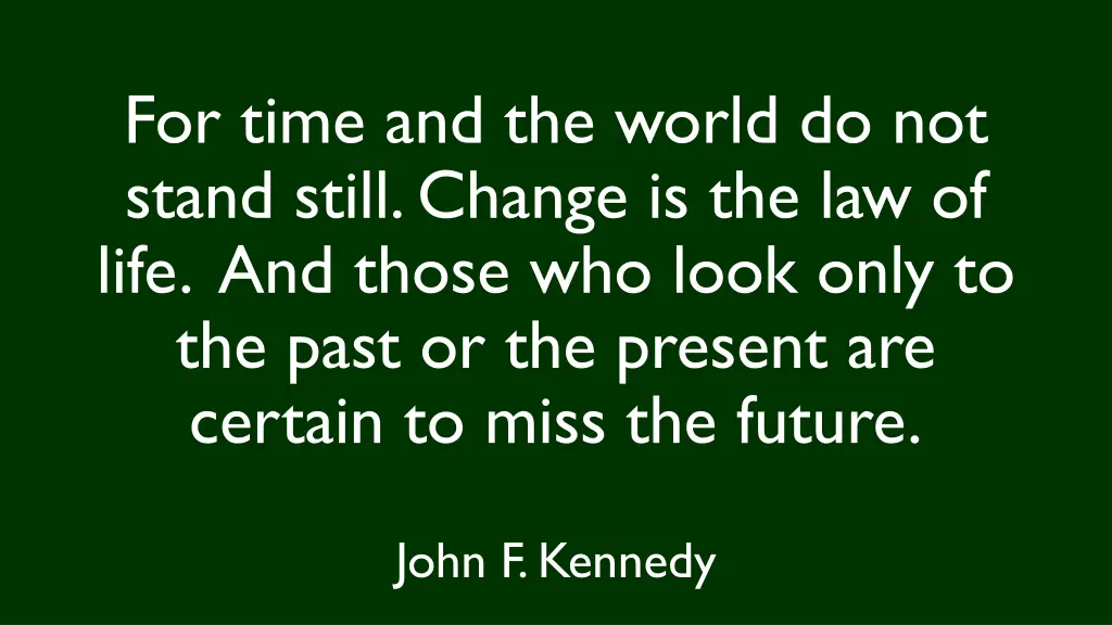 for time and the world do not stand still change