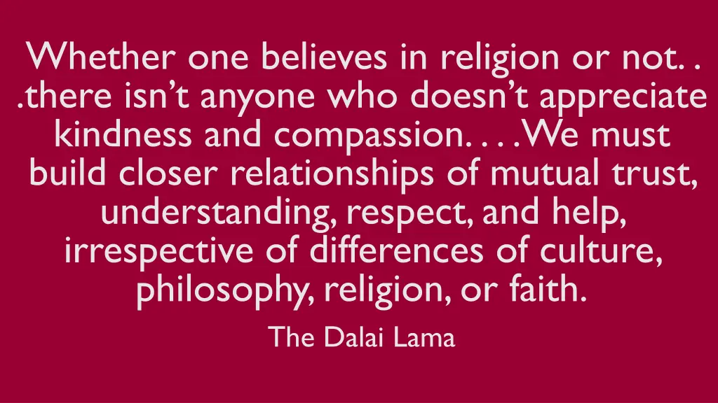 whether one believes in religion or not there