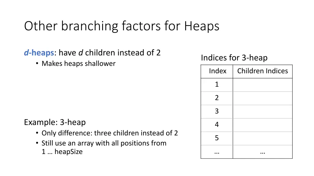 other branching factors for heaps